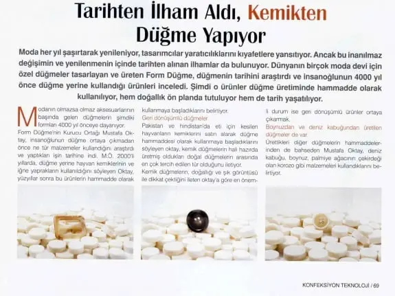 Haberin taranmış hali: Tarihten İlham Aldı, Kemikten Düğme Yapıyor /Tekstil Konfeksiyon Teknolojisi